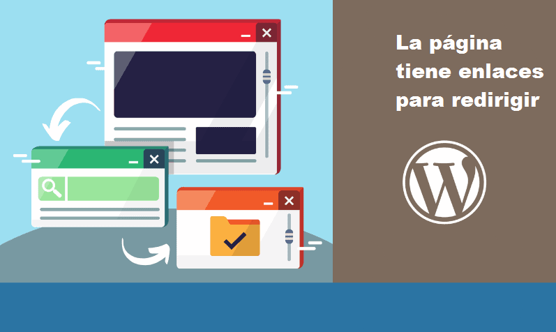 La página tiene enlaces para redirigir 2 ¿QUÉ SIGNIFICA EL PROBLEMA LA PÁGINA TIENE ENLACES PARA REDIRIGIR?