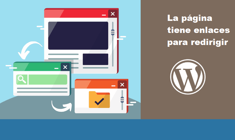 ¿QUÉ SIGNIFICA EL PROBLEMA LA PÁGINA TIENE ENLACES PARA REDIRIGIR?