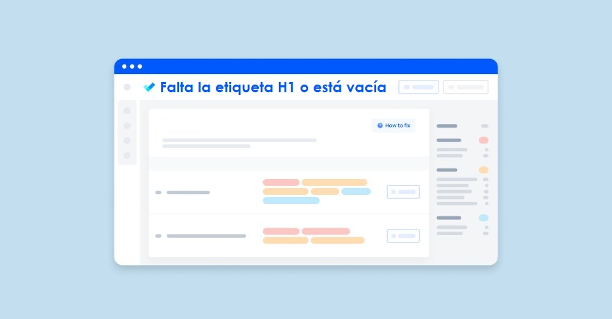 Falta la etiqueta H1 o está vacía 2 ¿QUÉ SIGNIFICA EL PROBLEMA FALTA LA ETIQUETA H1 O ESTÁ VACÍA?