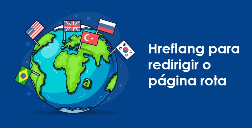 Hreflang para redirigir o página rota 2 ¿QUÉ SIGNIFICA EL PROBLEMA HREFLANG PARA REDIRIGIR O PÁGINA ROTA?