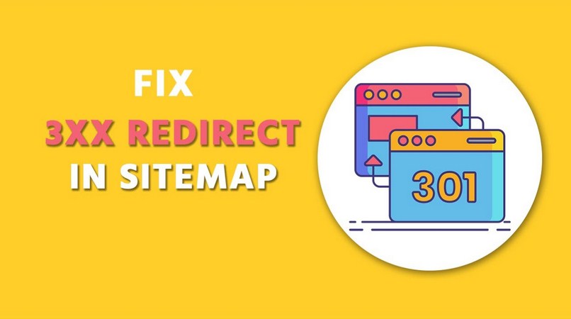 ¿QUÉ SIGNIFICA EL PROBLEMA REDIRECCIONAMIENTO 3XX EN EL MAPA DEL SITIO?